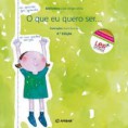 O que eu quero ser